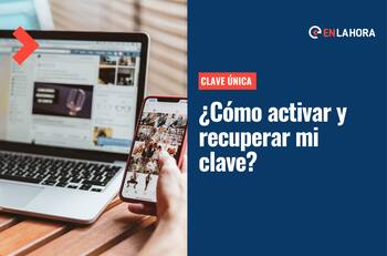 Clave Única: ¿Cómo sacarla online, de qué forma se puede recuperar y cómo saber si está activa?