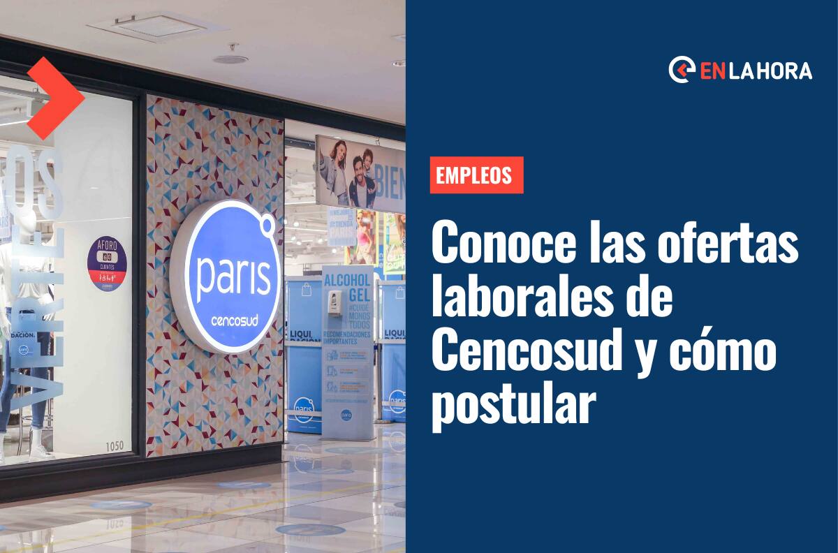 Cencosud busca trabajadores: Conoce las ofertas laborales disponibles y cómo postular