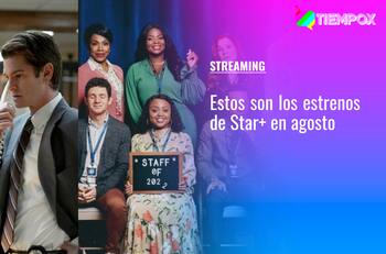 "Por mandato del cielo", "Abbott Elementary" y más: Revisa acá los estrenos de Star+ en agosto