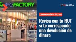 Compensación PC Factory: Consulta con tu RUT si te corresponde una devolución de dinero