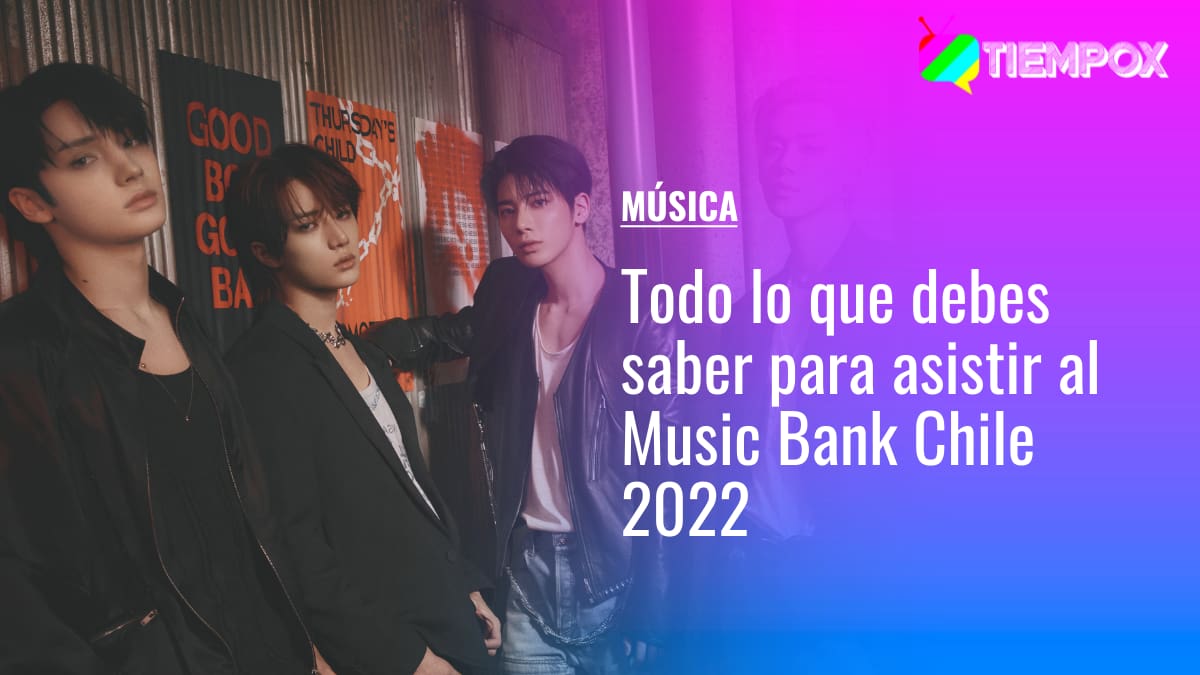 Music Bank Chile 2022: Revisa el horario de apertura de puertas, objetos prohibidos y todo lo que debes saber para el recital