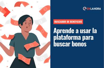 Buscador de Beneficios: Revisa como usar la plataforma para encontrar bonos y subsidios del Estado
