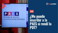 Prueba de Transición Universitaria: ¿Me puedo inscribir en la PAES si rendí la PDT?