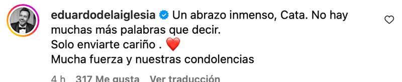 Eduardo de la Iglesia y su mensaje a Cata Pulido.