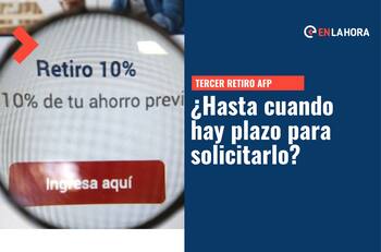 Tercer retiro del 10%: ¿Hasta cuándo se puede sacar el dinero de las AFP y cómo hacerlo?