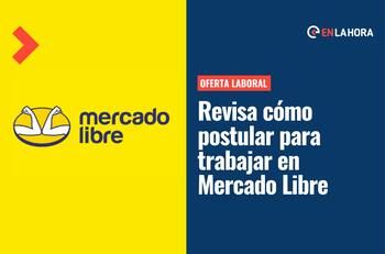 Mercado Libre busca contratar mil chilenos este año: Conoce las ofertas de trabajo a las que puedes postular
