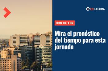 Clima en Santiago: Revisa el pronóstico del tiempo para este domingo 28 de agosto en la Región Metropolitana