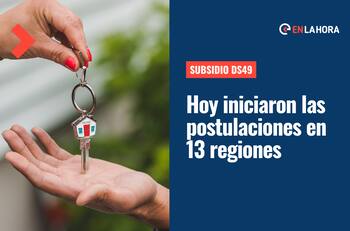 Hoy comenzaron las postulaciones al Subsidio DS49: Conoce cómo y dónde hacer la solicitud