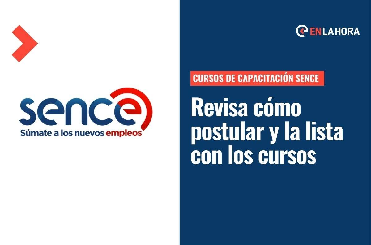 Cursos de capacitación SENCE: ¿Cómo postular y cuáles son las alternativas que se ofrecen este año?
