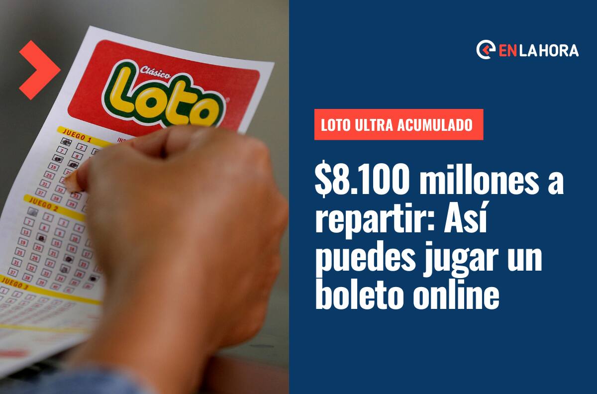 Loto ultra acumulado repartirá $8.100 millones: Revisa cómo jugar un boleto online y cuánto cuesta