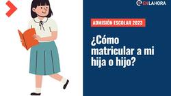 Admisión Escolar 2023: Consulta los resultados y cómo matricular a tu hija o hijo