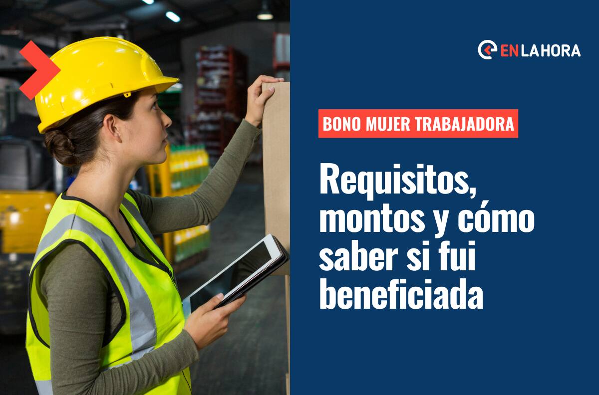 Bono Mujer Trabajadora: ¿Cuáles son sus requisitos y cómo saber si fui beneficiada?