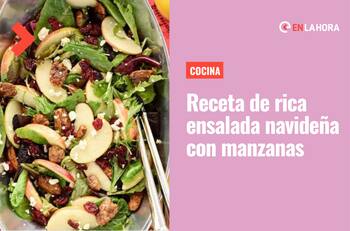 Receta de ensalada navideña de manzana: Una fiesta de sabor para preparar en casa