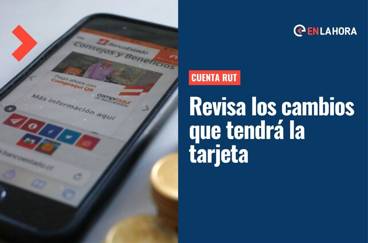 Cuenta RUT: ¿Cuáles serán los nuevos cambios que implementará la tarjeta de Banco Estado?