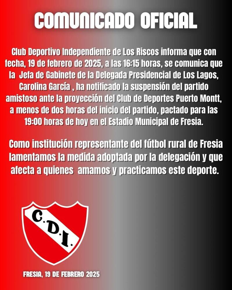 Club Deportivo Independiente de Fresia comunicó la suspensión del partido.