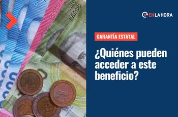 Garantía Estatal: ¿Quiénes pueden acceder a este beneficio y cuál es el monto que entrega?