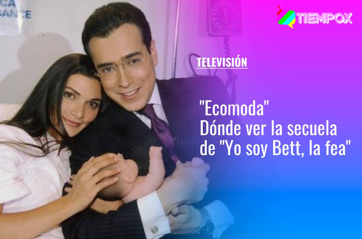 “Ecomoda”: ¿Dónde y cómo ver la serie secuela de “Yo soy Betty, la fea”?