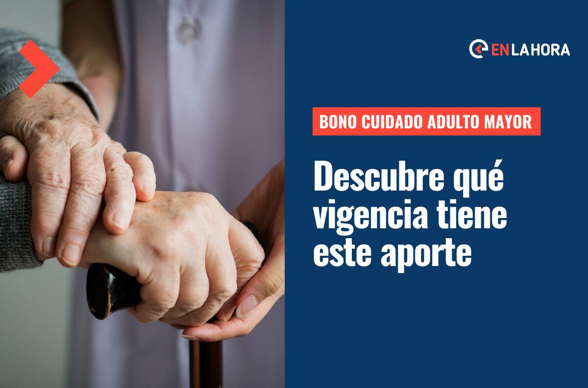 Bono Cuidado Adulto Mayor: Conoce qué montos entrega este beneficio y qué vigencia tiene