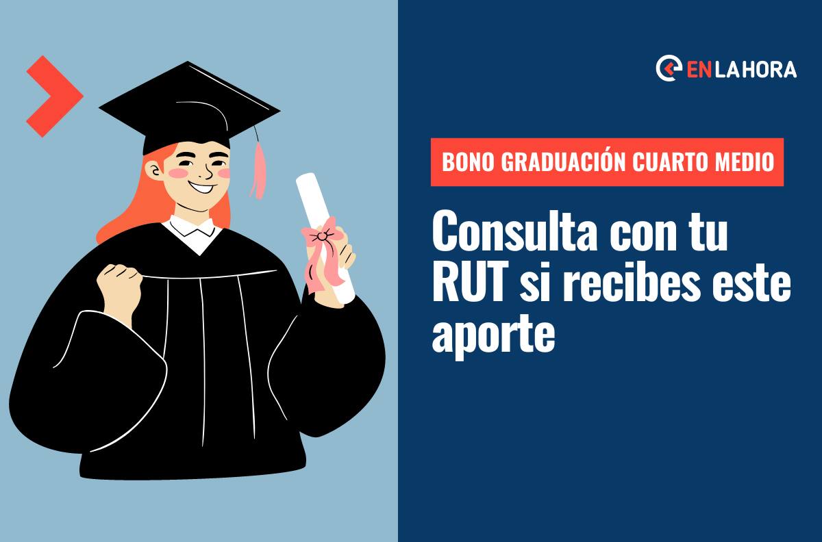 Bono Graduación de Cuarto Medio: Consulta con tu RUT si lo recibes y el monto que entrega este año