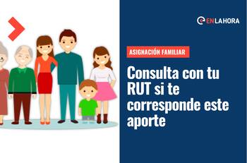 Asignación Familiar: Consulta con tu RUT si te corresponde este beneficio y cuándo se paga