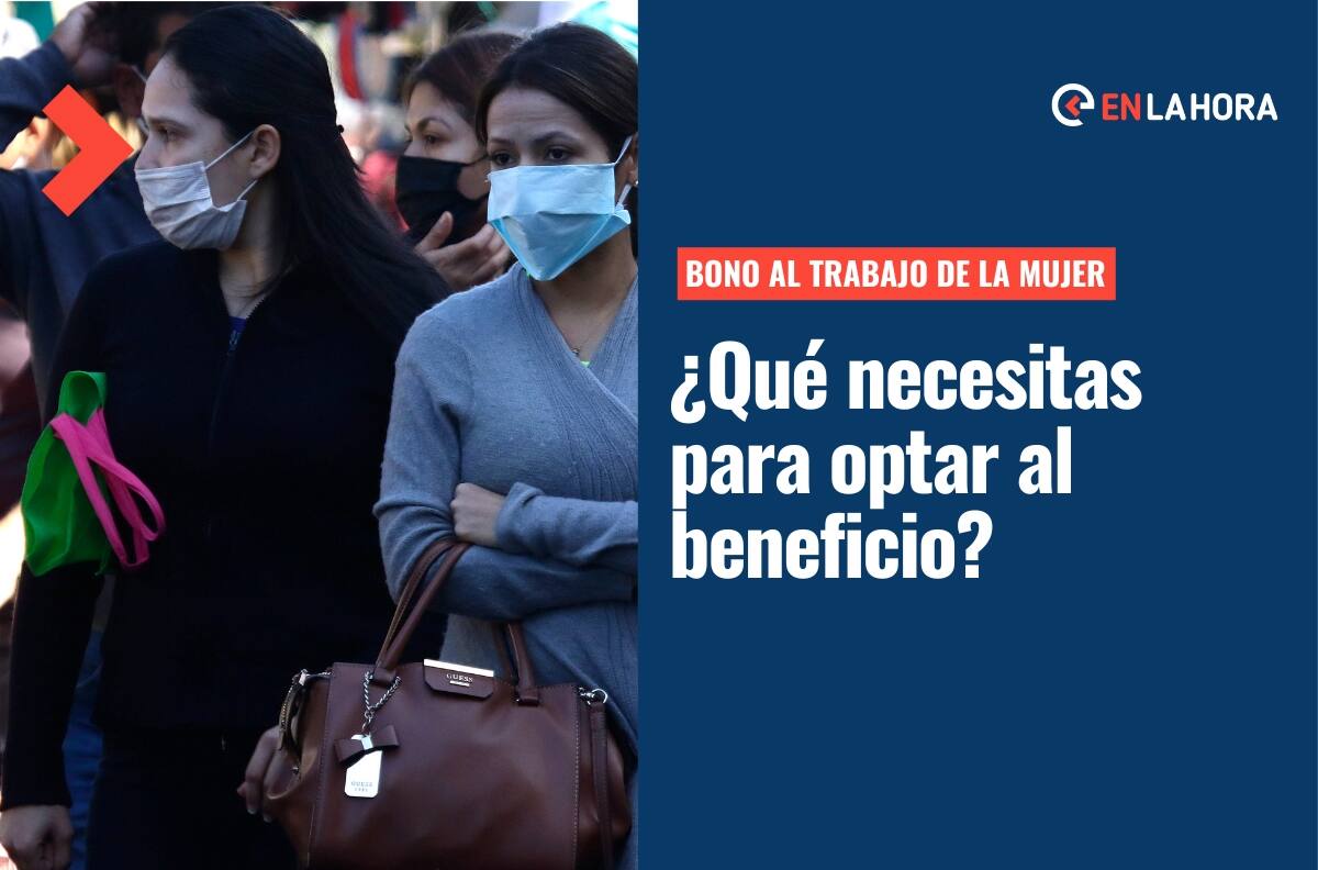 Bono al Trabajo de la Mujer: Revisa cuáles son los requisitos para optar al beneficio del Estado