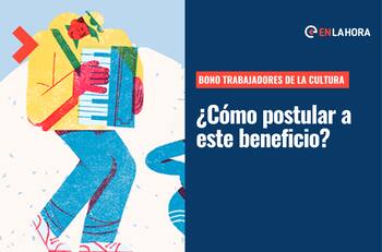 Bono Trabajadores de la Cultura: ¿Cómo postular a este beneficio que entregará 450 mil pesos?
