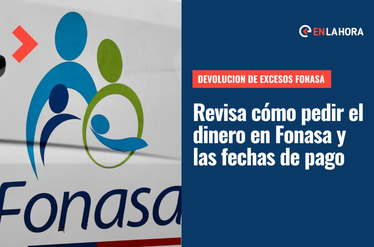 Devolución Excesos Fonasa: ¿Cómo saber si tengo dinero por cobrar y hasta cuándo se puede solicitar?