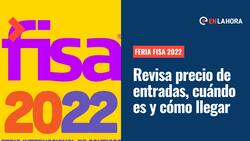 Feria FISA 2022: ¿Cuándo es, cómo comprar entradas y qué artistas se presentarán?