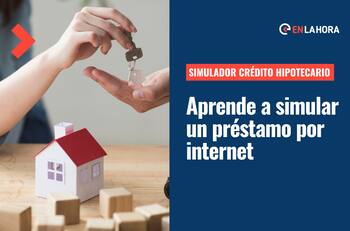 Simulador de Crédito Hipotecario: ¿Cómo simular un préstamo para la casa propia a través de internet?