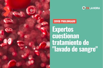 Tratamiento experimental contra el Covid-19 prolongado: Expertos advierten sobre los riesgos del “lavado de sangre”