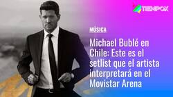 Michael Bublé en Chile: Este es el setlist que el artista interpretará en el Movistar Arena
