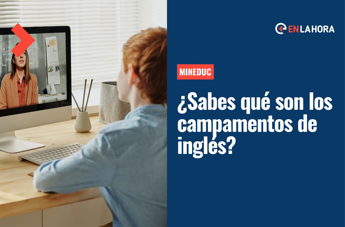 Campamentos de inglés gratis: Conoce qué son y como acceder a la actividad que ofrece el Mineduc
