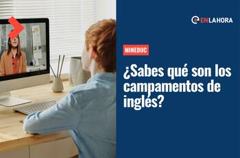 Campamentos de inglés gratis: Conoce qué son y como acceder a la actividad que ofrece el Mineduc
