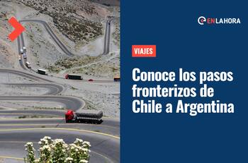 ¿Por dónde puedo pasar a Argentina desde Chile y que documentos necesito?