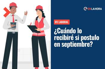 IFE Laboral: ¿Cuándo se paga a quienes postulen en septiembre este bono que entrega hasta $300 por tres meses?