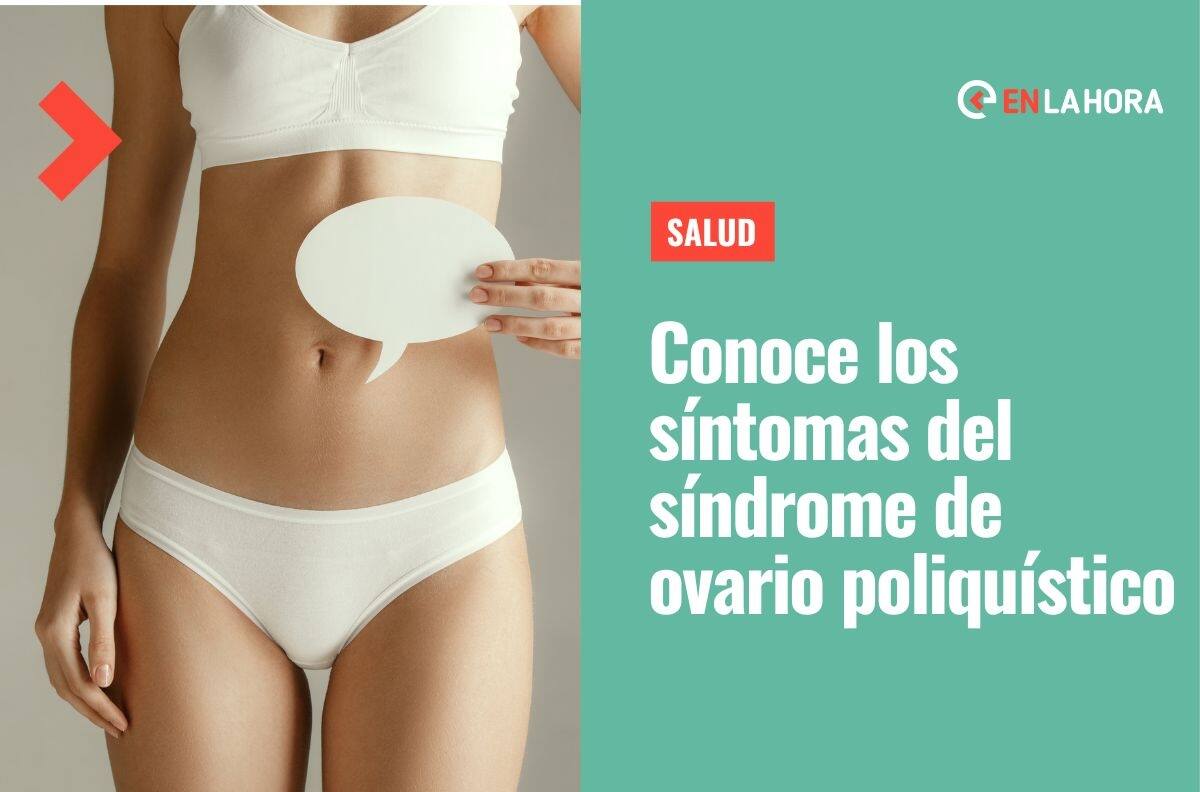 Síndrome de ovario poliquístico: ¿Qué es, cuáles son sus principales síntomas y complicaciones?