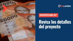 Autopréstamo AFP: ¿Desde cuándo podría disponerse del dinero y qué dice el Gobierno?