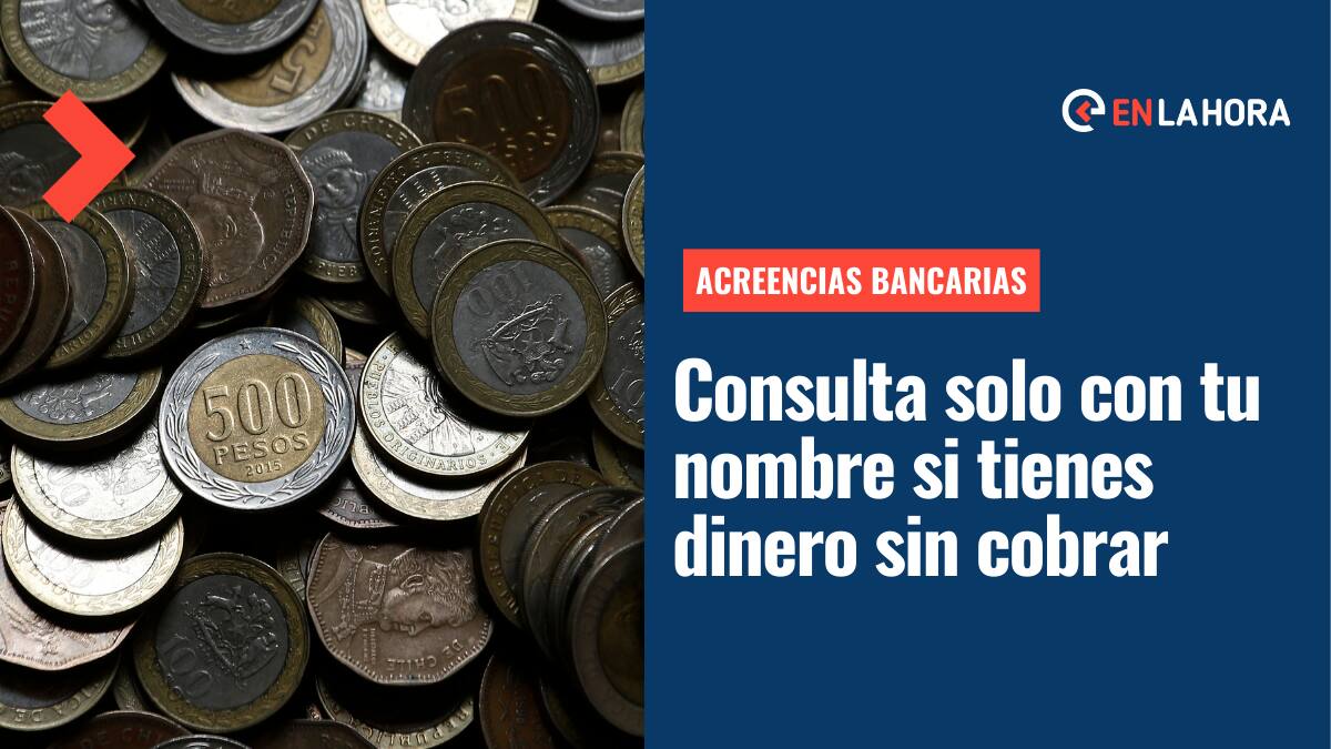 Acreencias Bancarias: Conoce dónde puedes revisar si tienes dineros olvidados