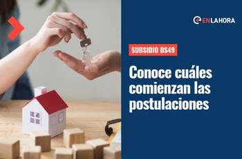 Subsidio DS49: Conoce cuándo comienzan las postulaciones del mes de noviembre y los requisitos que debes cumplir
