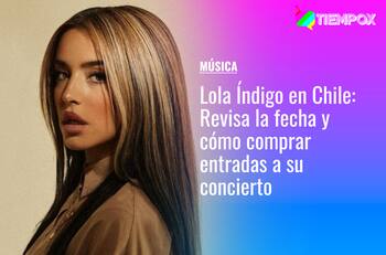 Lola Índigo en Chile: Revisa la fecha y cómo comprar entradas a su concierto