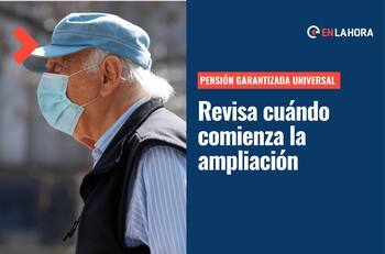 Pensión Garantizada Universal: ¿Desde cuándo comienza a regir la ampliación del bono?