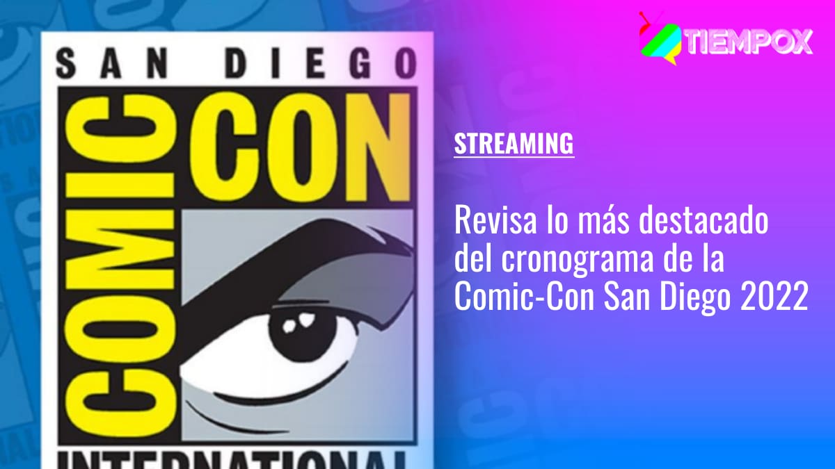Comic-Con de San Diego 2022: Estos son los anuncios más importantes de Marvel, DC Comics y más