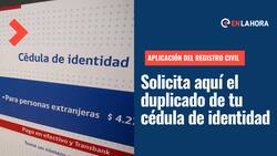 ¿Perdiste tu cédula de identidad? Conoce la aplicación del Registro Civil para solicitar su reimpresión