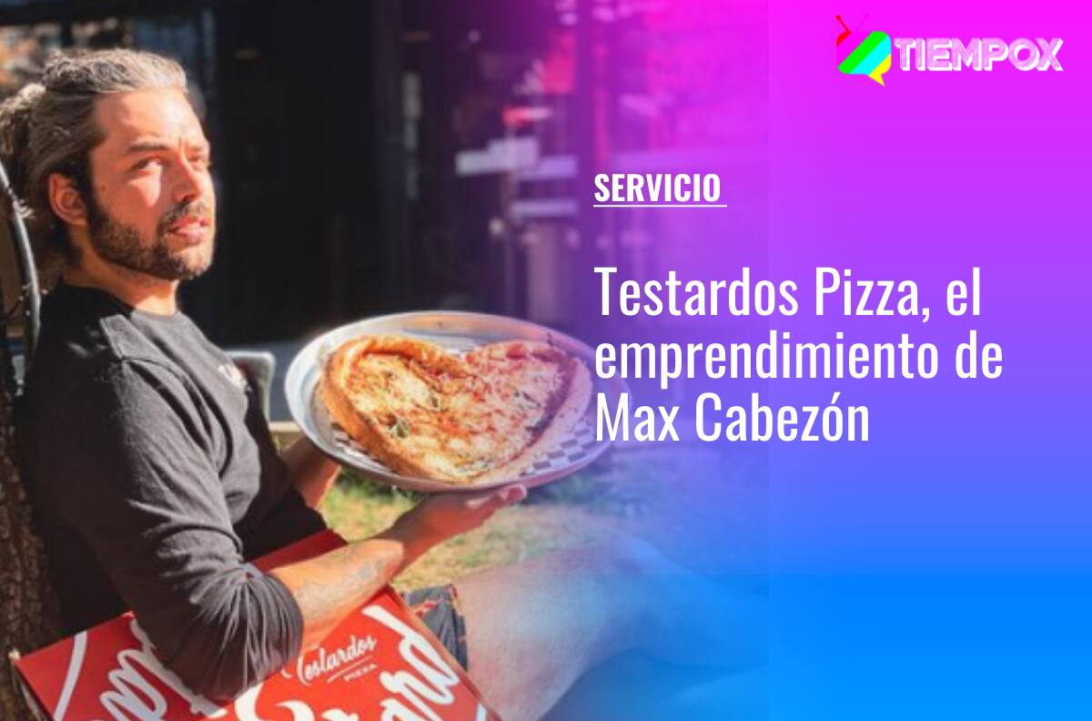 Testardos Pizza: Conoce los locales, precios y variedades que ofrece el emprendimiento de Max Cabezón