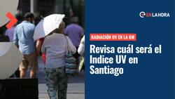 Radiación UV Santiago | Revisa el índice UV para este domingo 24 de abril en la Región Metropolitana