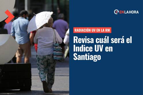 Radiación UV Santiago | Revisa el índice UV para este domingo 24 de abril en la Región Metropolitana