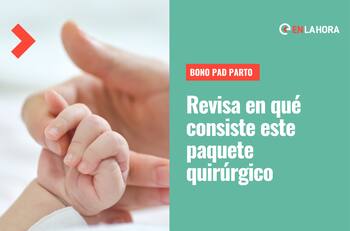 Bono PAD Parto: Revisa qué incluye este paquete quirúrgico y cómo comprarlo a través de internet