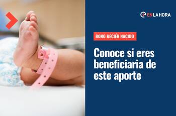 Bono Recién Nacido: Consulta cuáles son los montos y qué requisitos debes cumplir