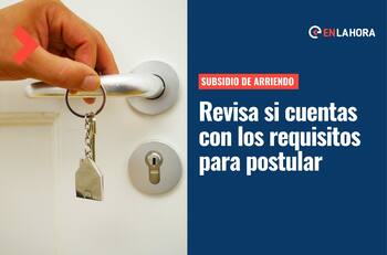 Subsidio de Arriendo: Ya puedes postular al llamado regular de este año para recibir el beneficio