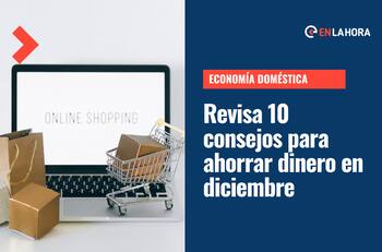 Economía doméstica: 10 consejos para ahorrar en diciembre y no gastar de más